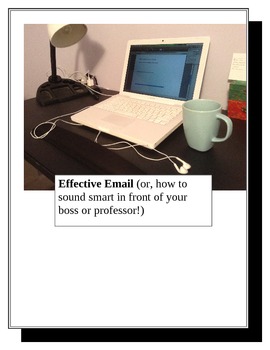 Preview of How to Write Effective Emails: Email Etiquette for Students, Business, and Life!