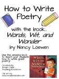 How to Write Poetry: Using the book, "Words, Wit, and Wonder"!