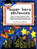 How to Write Super Hero Sentences