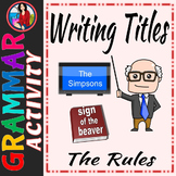 How to Write Titles Rules for Capitalization Underlining Q