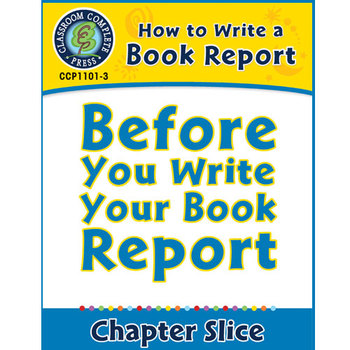 Preview of How to Write a Book Report: Before You Write Your Book Report