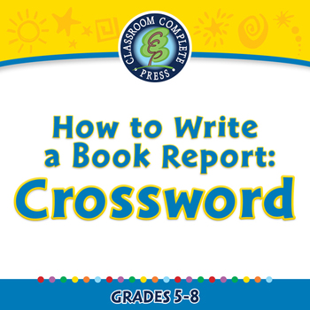 Preview of How to Write a Book Report: Crossword - NOTEBOOK Gr. 5-8