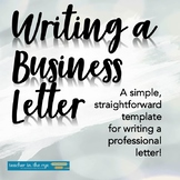 How to Write a Business Letter -- Template and Guide for Students!