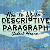 How to Write a Descriptive Paragraph Student Planner Guide
