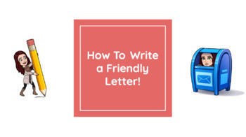 Preview of How to Write a Friendly Letter!