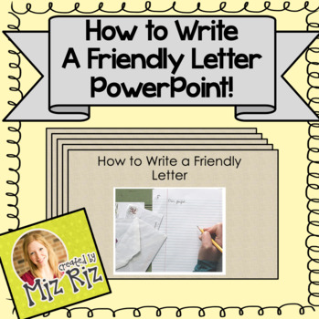 Preview of How to Write a Friendly Letter Powerpoint Lesson (14 slides)