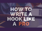 How to Write a Hook Like a Pro
