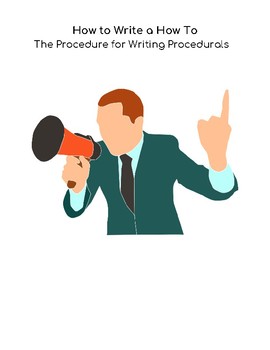 Preview of How to Write a How To: The Procedure for Writing a Procedural Text