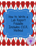 How to Write a Lab Report Foldable- Includes C.E.R method