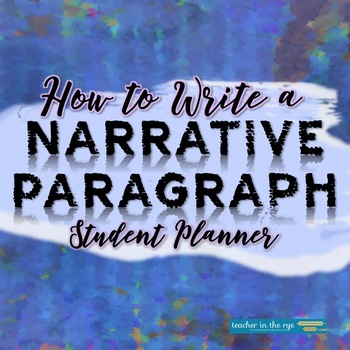 How to Write a Narrative Paragraph Student Planner {CCSS}