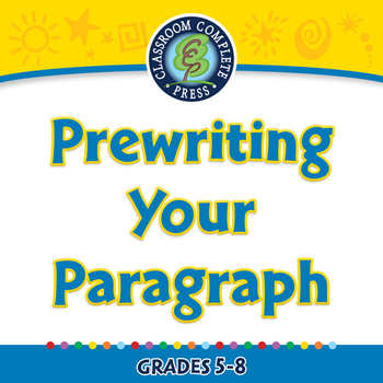 Preview of How to Write a Paragraph: Prewriting Your Paragraph - MAC Gr. 5-8