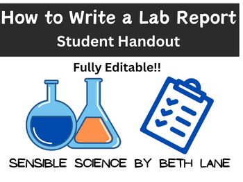 Preview of How to Write a Science Lab Report- Student Handout- Fully Editable