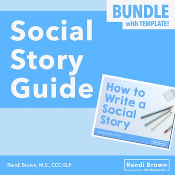 Preview of Social Story Guide | How to Write a Social Story (BUNDLE w/ editable template)