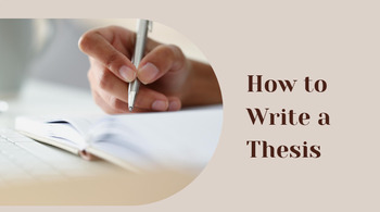 Preview of How to Write a Thesis (Google slides presentation)