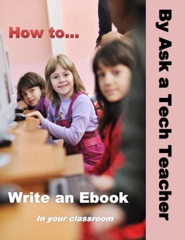 Preview of How to Write an Ebook in Your Classroom