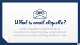 How to Write an Email & Email Etiquette (Slideshow ONLY)