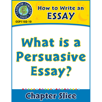 Preview of How to Write an Essay: What is a Persuasive Essay? Gr. 5-8