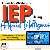 How to Write an IEP Using Artificial Intelligence (AI)