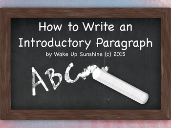 How To Write An Introductory Paragraph By Wake Up Sunshine | TpT