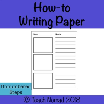 Preview of How-to Writing Paper (Unnumbered Steps) | Informational Writing | Procedural