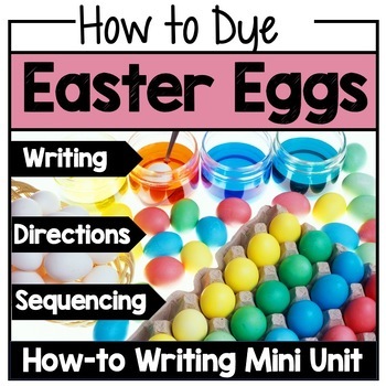 Preview of How to Writing, Procedural, Dye Easter Eggs, Sequencing, Following Directions