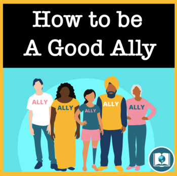 Preview of How to be a Good Ally: Anti-Discrimination Lesson for High School