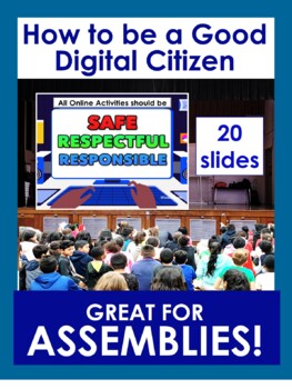 Preview of How to be a Good Digital Citizen Slideshow ASSEMBLIES Gr: K-8