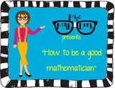 How to be a Good Mathematician  -14 posters for your classroom!
