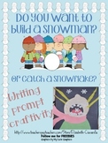 How to build a snowman or catch a snowflake writing prompt