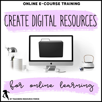 Preview of How to create digital teaching resources for distance learning - online course