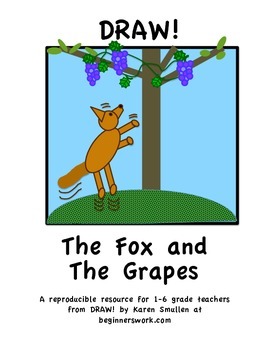 Preview of DRAW A FABLE! The Fox and The Grapes
