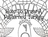 Thanksgiving How to draw a patterned turkey step by step lesson.