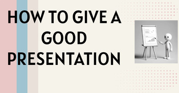 Preview of How to give a good presentation for Middle to High School Students- (Editable)
