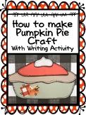 How to make Pumpkin Pie Craft with Writing Activity