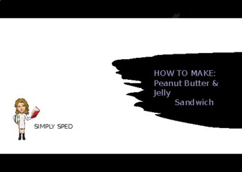 Preview of How to make a Peanut Butter & Jelly Sandwich