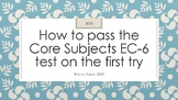 How to pass the Core Subjects EC-6 (291) test on the first try
