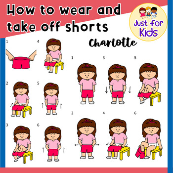Preview of How to wear and  take off shorts Girl: Charlotte Clipart by Just For Kids．35pcs
