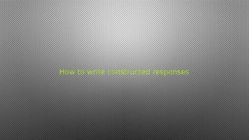 Preview of How to write Constructed Responses