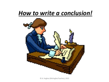 Preview of How to write a conclusion for an essay.