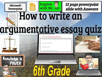 Preview of How to write an argumentative essay quiz (10 questions with Answer Key)