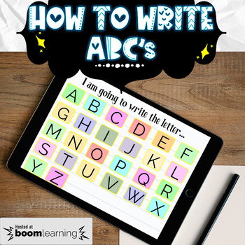 Preview of How to write the ABC's: A Step-by-step BOOM Deck