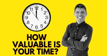 Preview of How valuable is your time? Master Time Management: Unlocking Your Potential 16 W