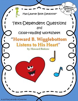 Preview of Howard B. Wigglebottom Listens to His Heart: Text-Dependent Questions