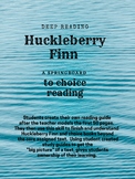 Huck Finn Study (and beyond) as a Springboard to Deep Reading