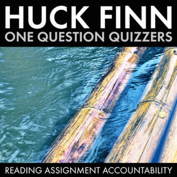 Preview of Huckleberry Finn (Huck Finn) Keep Teens Reading with Chapter-by-Chapter Quizzers