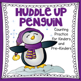 Huddle Up Penguin - Counting Practice for Kinders and Pre-Kinders