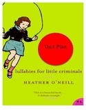 Huge Unit Plan.  Lullabies for Little Criminals by Heather