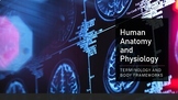 Human Anatomy & Physiology Body Framework & Terminology Po