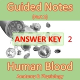 Human Blood Guided Notes (Part 2) ANSWER KEY