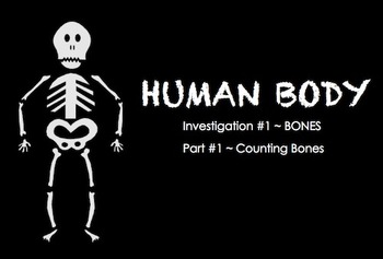 Preview of Human Body  ~ SMARTboard BONES Investigation ~ multi-day unit ~ 3rd Grade